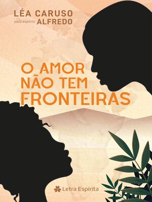cover image of O Amor Não Tem Fronteiras